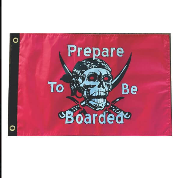 Flappin Flags Prepare to be Boarded Flag