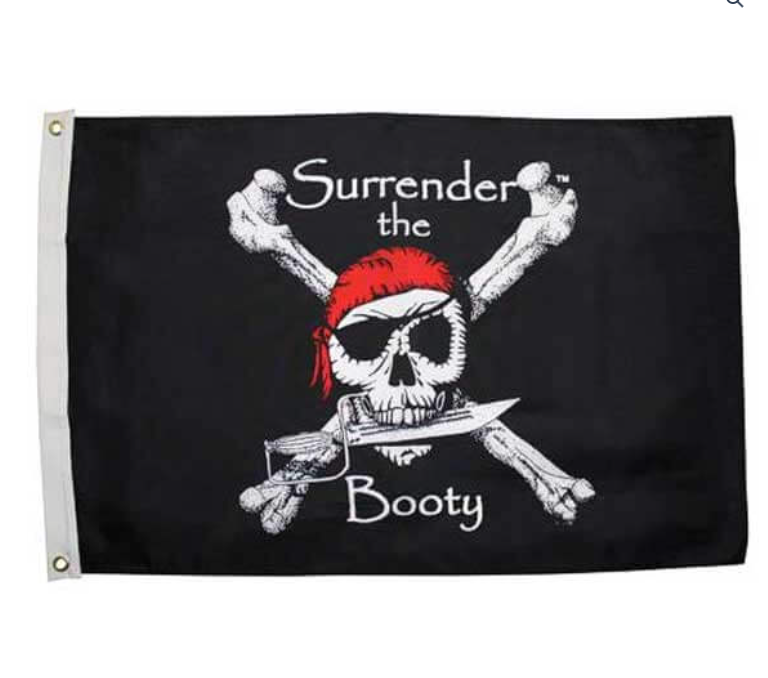 Flappin Flags Surrender The Booty Flag